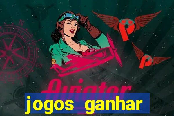 jogos ganhar dinheiro sem depositar